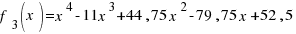 f_3(x) = x^4 -11 x^3 + 44,75 x^2 - 79,75 x + 52,5