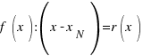 f(x) : (x - x_{N}) = r(x)